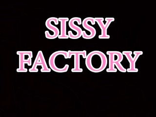 Sasha De Sade Sissy Factory Tranny Slave Trained To Be A Sissy Whore