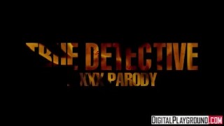 True Detective A XXX Parody - Episode 2
