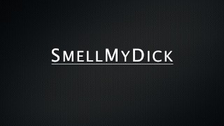 Smellmydick loves piss play