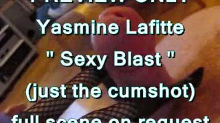 PREVIEW ONLY Yasmine Sexy Blast (just the cumshot)