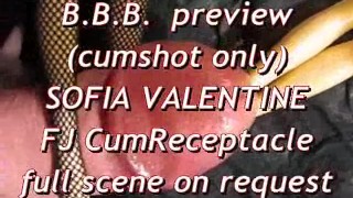 BBB preview: Sofia Valentine FJ & CumReceptacle (cumshot only)