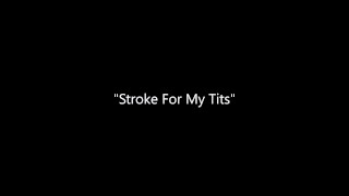 Stroke For My Tits by Diane Andrews Big Tits Natural Tits JOI
