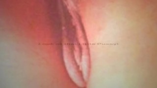 Pic video of my sweet pussy