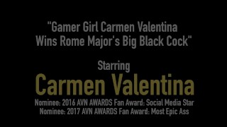 Gamer Girl Carmen Valentina Wins Rome Major's Big Black Cock