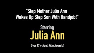 Step Mother Julia Ann Wakes Up Step Son With Handjob!