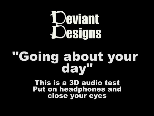 Going About Your Day - - a Femdom Themed 3d Audio (binaural) Test 