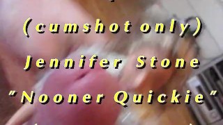 B.B.B preview: Jennifer Stone "Nooner Quickie" AVI high def no SloMo cumsho
