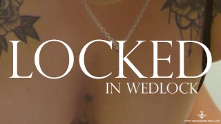 Locked in Wedlock Preview