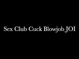 Cuckhold JOI - Hot Wife Sucks Another Man's Cock While You Watch