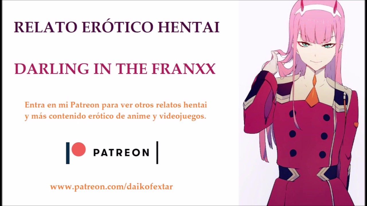 Relato Hentai, Darling in the FranXX. Con voz en español. - Бесплатное  порно - YouPorn