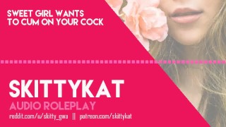 Sweet Girl Wants to Cum on Your Cock - AUDIO ONLY