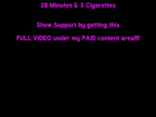 28 Min Video (Teaser) - Best Trailer Trash Smoking Fetish Slut on PornHub!