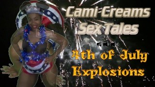 4th of July Explosions (Trailer) Independence Day - A Cami Creams Sex Tale