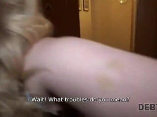 Kolekcjoner długów oferuje dwulicową lassie z anielską twarzą do uprawiania seksu