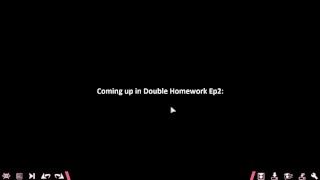 Double Homework - Episode 1 Gameplay By LoveSkySan