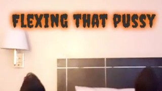 Flexing and squeezing this fat pussy 