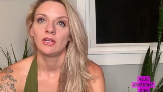 Fucking Around with Allie Awesome 