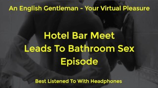 Full English Sexxe Voice - SEX IN A HOTEL RESTROOM TOILET - SEXY BRITISH MALE VOICE FOR FEMALE - AMSR  - Free Porn Videos - YouPorn