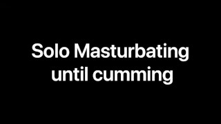 Watch me cum