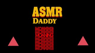 Daddy moans, grunts and masturbates (quiet ASMR erotic audio)