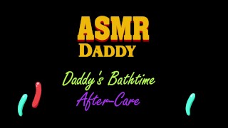 Daddy's Bath Time Aftercare , Gentle Audio Only , Soft Daddy, ASMR