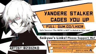 [YANDERE ASMR] Your Yandere Cages You Up! 18+ VERSION
