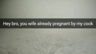 Your cheating-wife, pregnant from my fat cock [Snapchat]