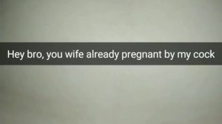 Your cheating-wife, pregnant from my fat cock [Snapchat]