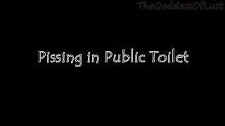 Hairy Woman Pissing in public bathroom - TheGoddessOfLust