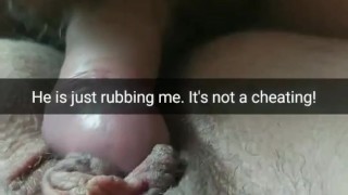 Your cheating wife rubbing pussy with another dick! [Cuckold Snapchat]