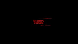 Mandatory Quarantine (FREE PREVIEW)