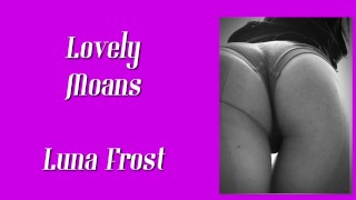 Lovely Moans