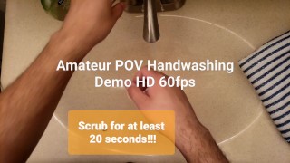 Amateur POV Handwashing Demo HD 60FPS