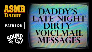 Daddy's Filthy Late Night Voicemail Messages To You