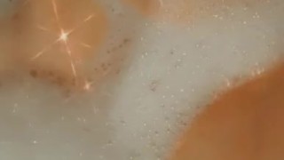 Touching myself in the bubble bath