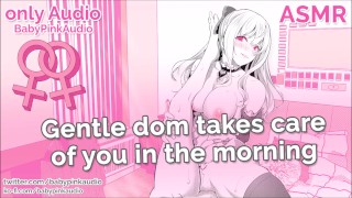 320px x 180px - ASMR - Gentle dom takes care of you in the morning (Lesbian Audio Roleplay)  - Free Porn Videos - YouPorn