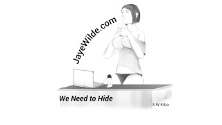 We Need to Hide