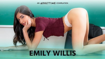 ADULT TIME Emily WIllis 中出、三人行、粗暴性爱及更多内容