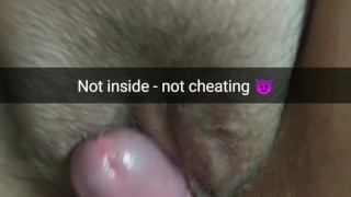Rubbing - not cheating! [Cuckold. Snapchat]