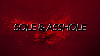 Soles and Asshole trailer full film on fan page!