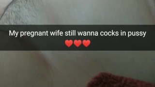 My pregnant wife wanna more sex with strangers! [Cuckold. Snapchat]