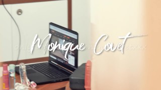 When I am watching your videos :) Monique Covet