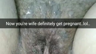 Your wife getting pregnant now! [Cuckold. Snapchat]