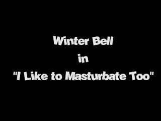 Step-sister Masturbates with Step Brother- Winter Bell -