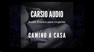 "Camino a Casa" - AUDIO Erótico para Mujer [Voz Masculina] [ASMR] [En el Auto]