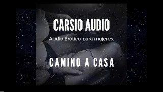 "Camino a Casa" - AUDIO Erótico para Mujer [Voz Masculina] [ASMR] [En el Auto]