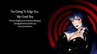 [JOI] I'm Going to Edge You, My Good Boy