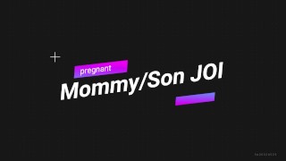 PREGNANT MOMMY JOI HELP