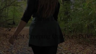 Caught Creeping Outdoors POV - 2min Preview