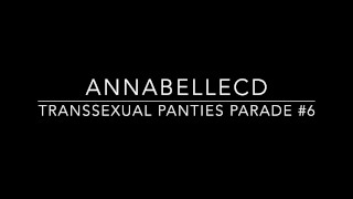 Sexy TS Annabelle shows Chubby Shemale Ass & Crossdresser Cock in Sexy Transsexual Panties Parade #6